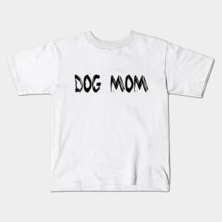 Dog mom Kids T-Shirt